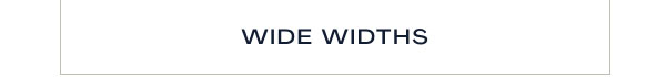 Wide Width