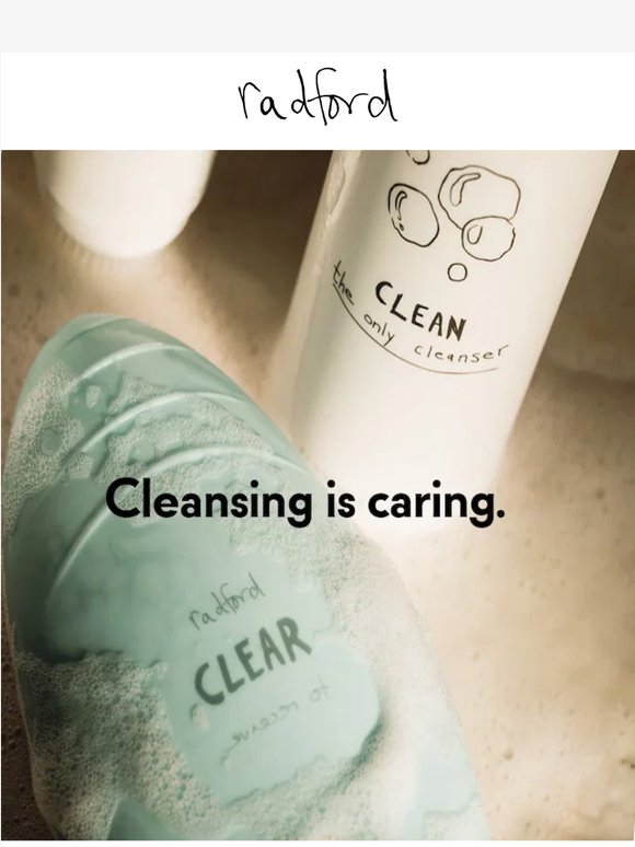 Why we believe cleansing is care