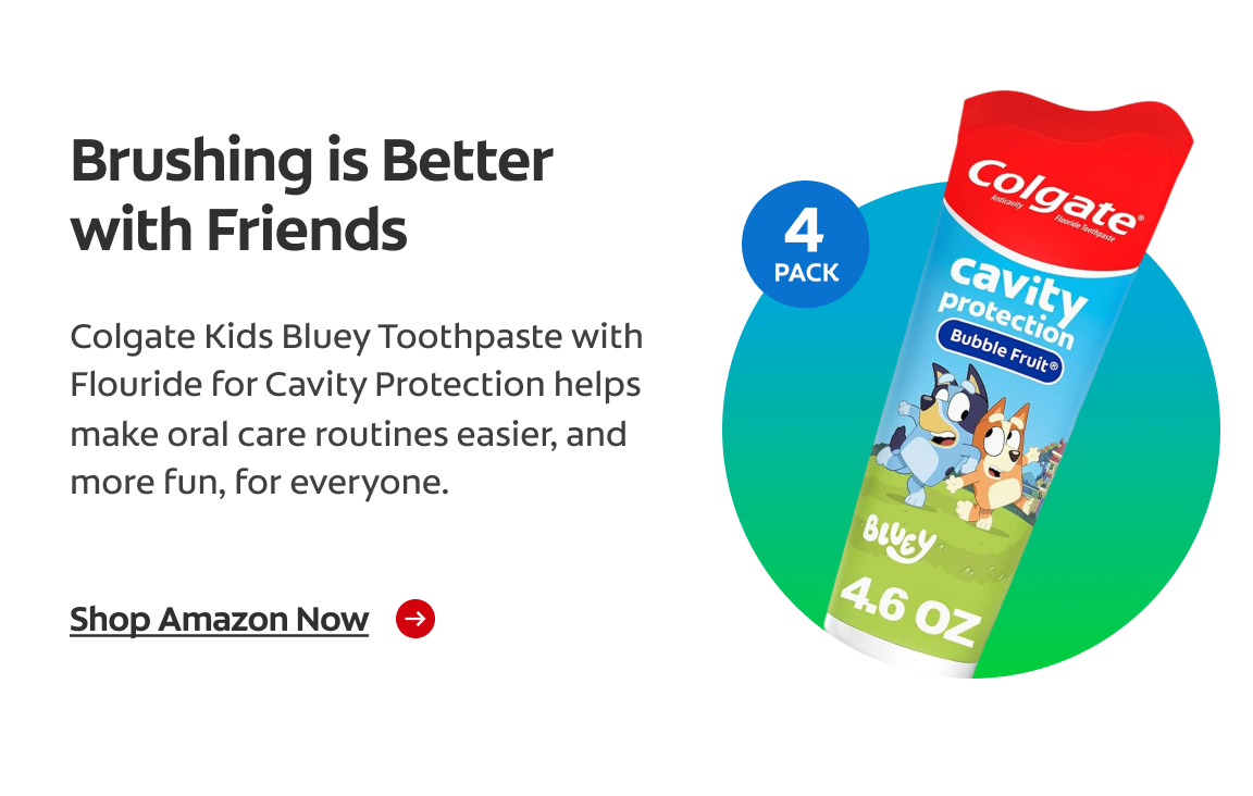 A green and blue circle featuring Colgate Kids Bluey Toothpaste. A badge indicates a 4-pack, with descriptive text shown beside it.