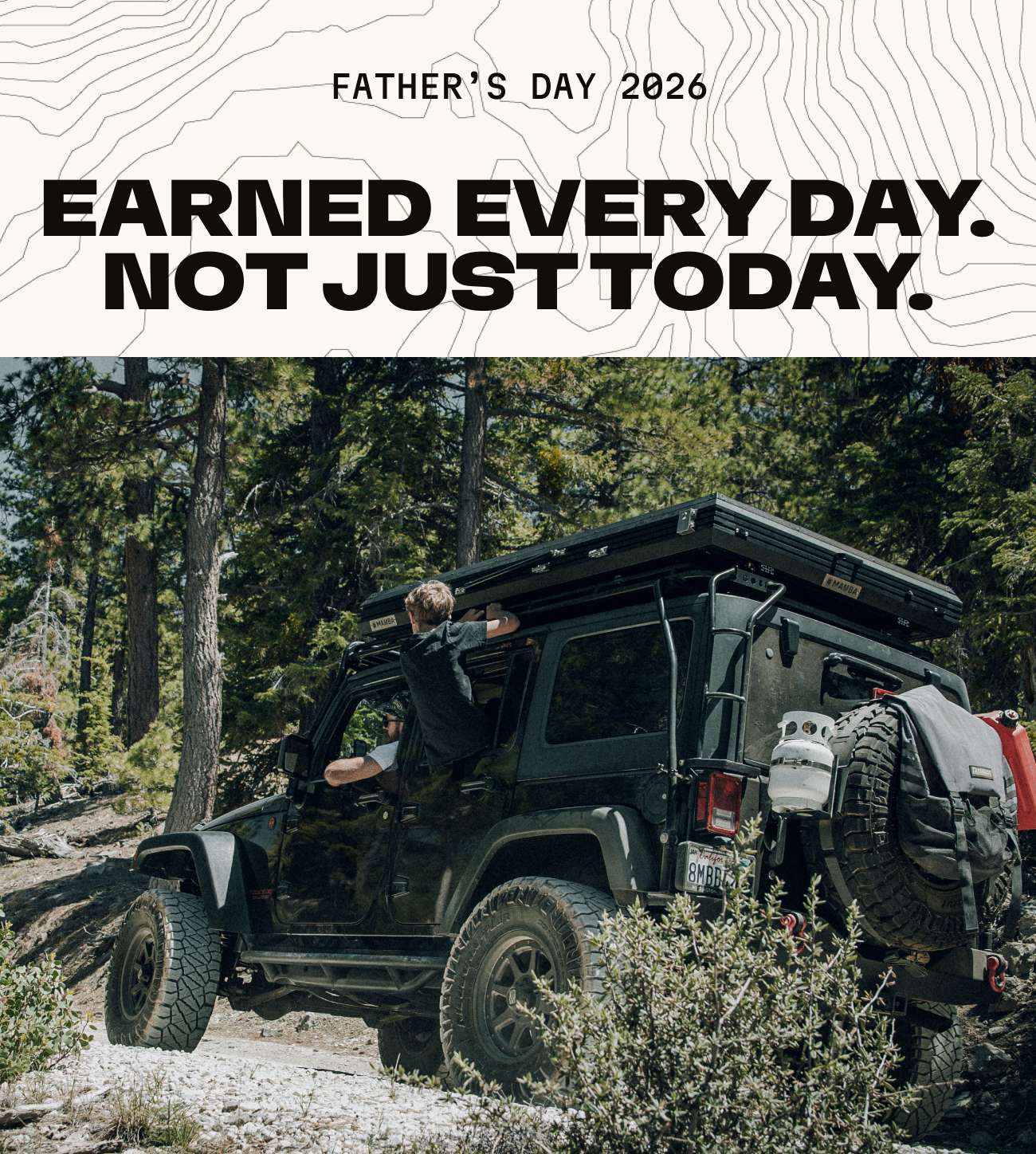 Father's Day 2026 | Earned Every Day. Not Just Today.