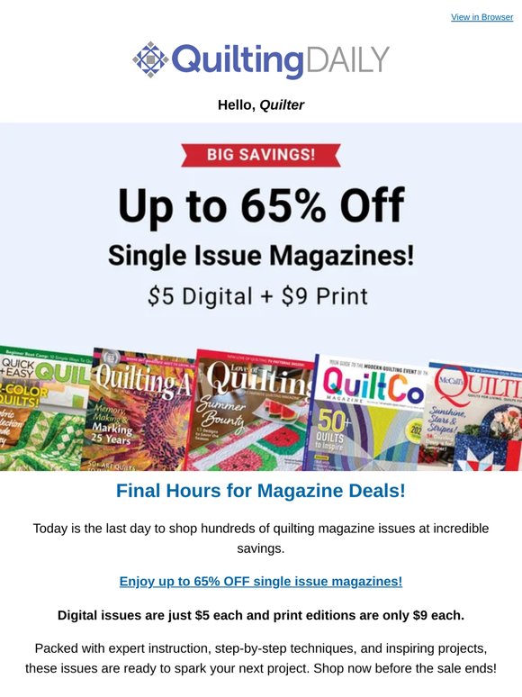 LAST DAY! $5 Digital & $9 Print Magazine Issues