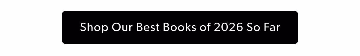 Shop Our Best Books of 2026 So Far