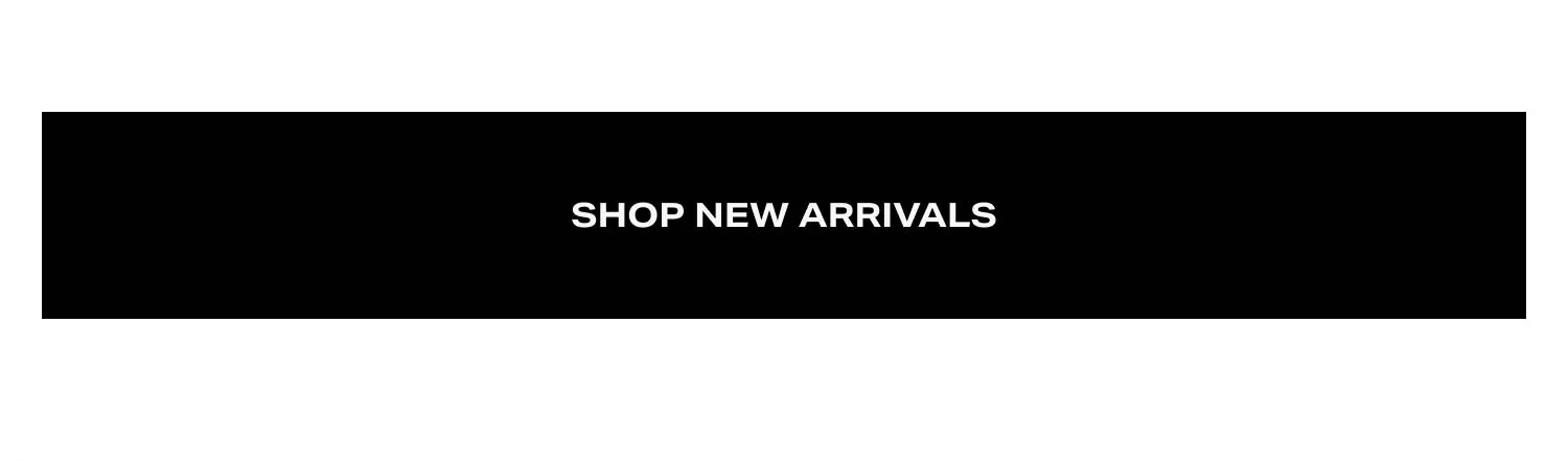 Shop New Arrivals