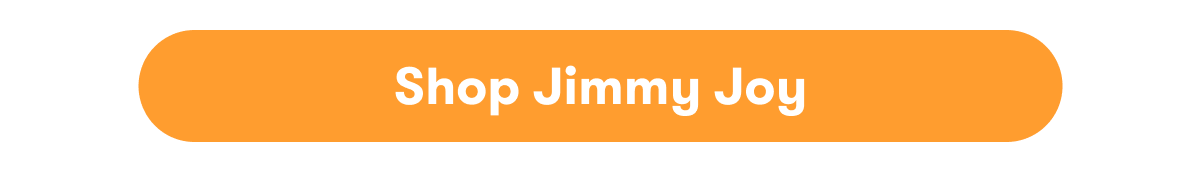 Shop Jimmy Joy