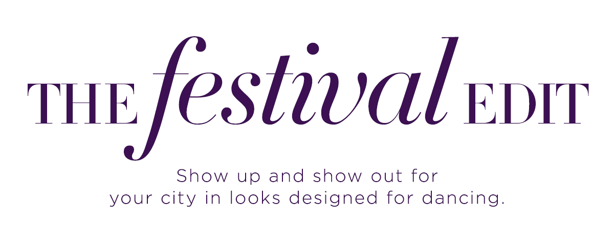 The Festival Edit