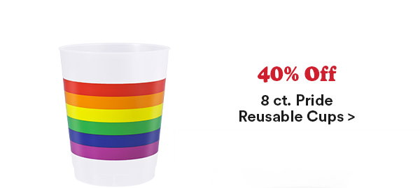 40% Off 8ct. Pride Reusable Cups >