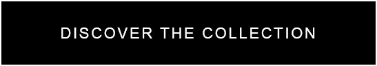 Discover the Collection