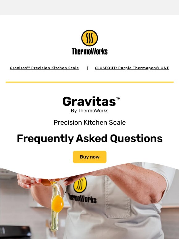 FAQ: Gravitas Precision Kitchen Scale