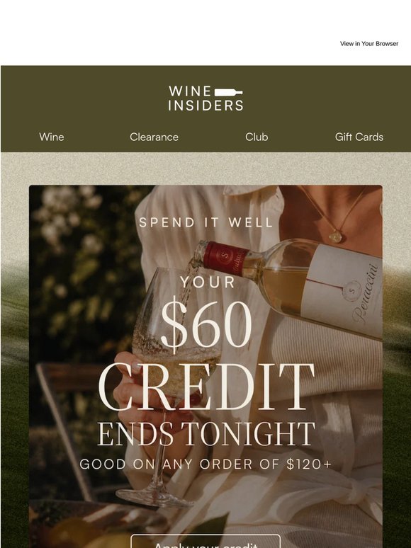 Wine lover, your $60 credit expires tonight