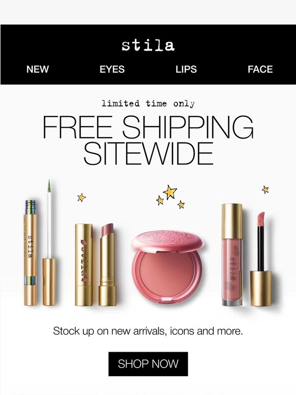 Your next order ships FREE, Stila Star 🚚