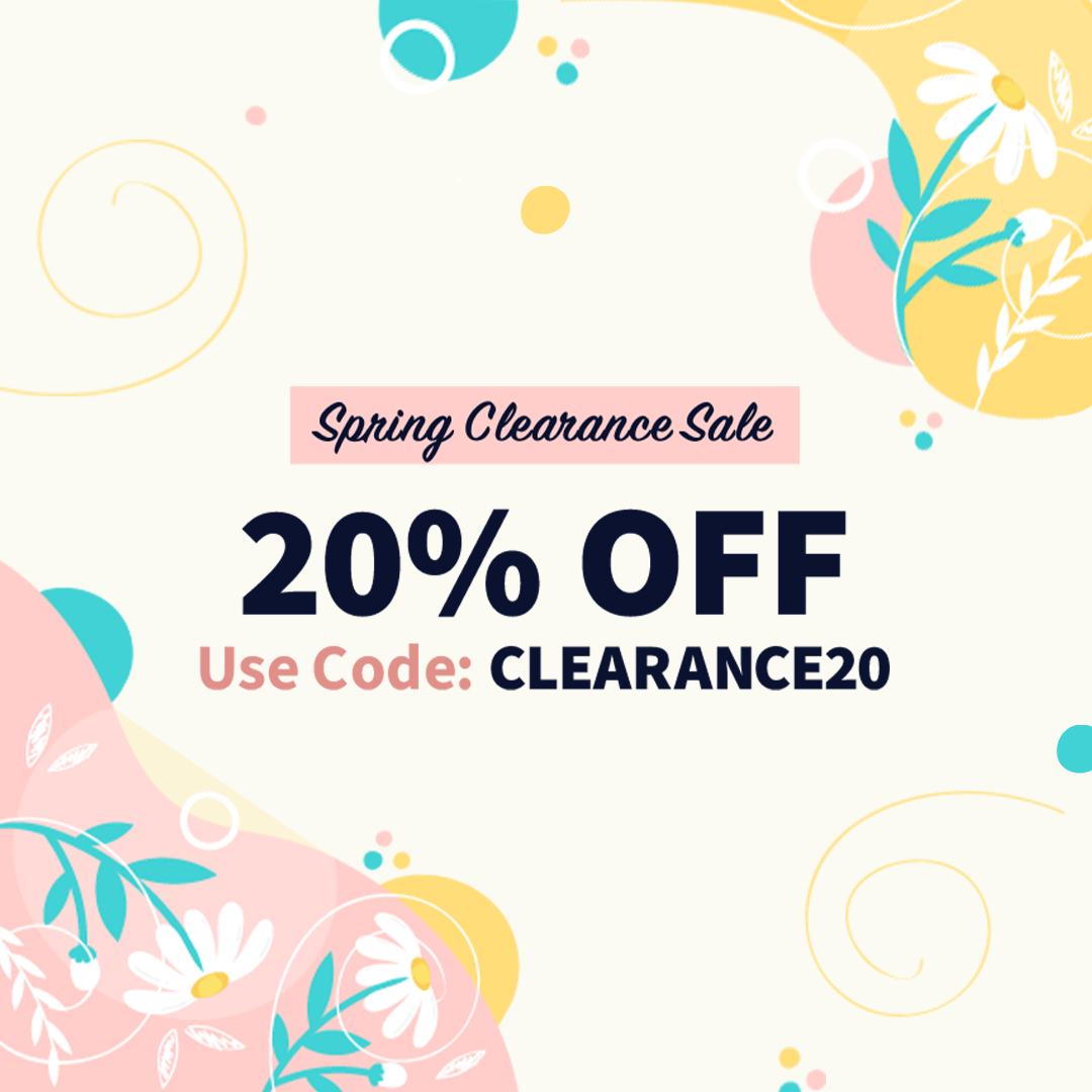 Spring Clearance Sale with 20% OFF select items. Use Code: CLEARANCE20