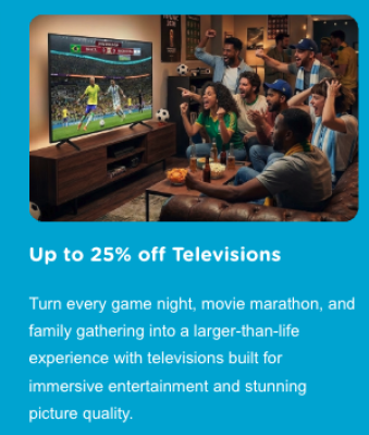 Up to 25% off televisions