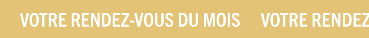 Votre rendez-vous du mois 1