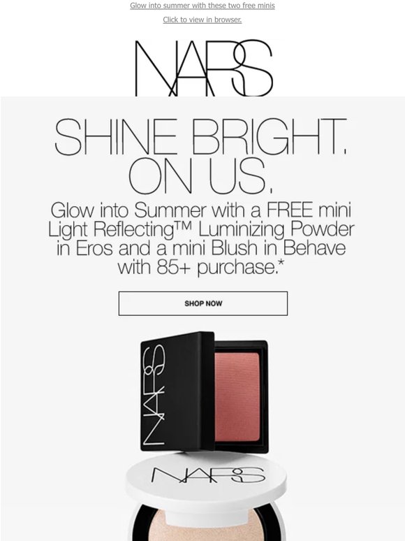 Shine Bright. On Us. Free Minis with $85+