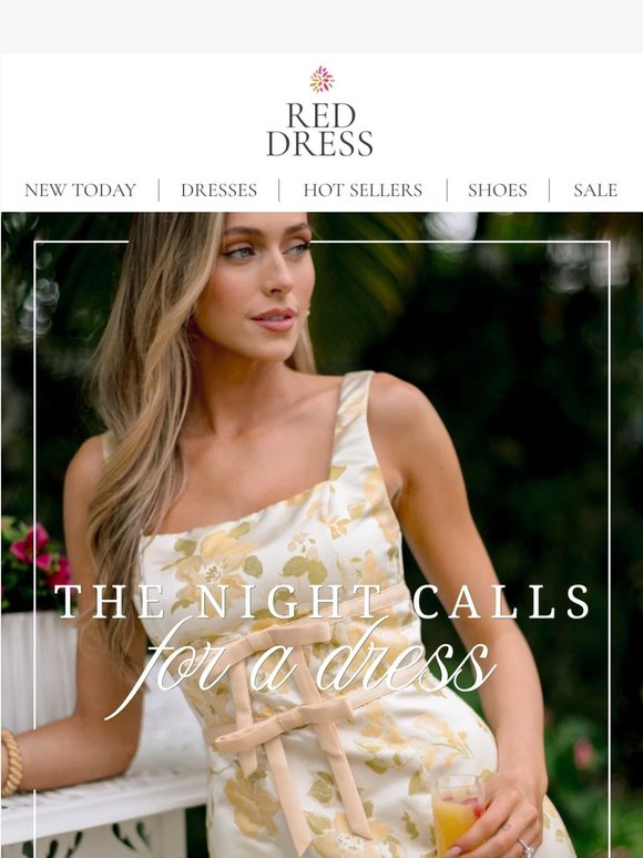 The night calls for a NEW dress