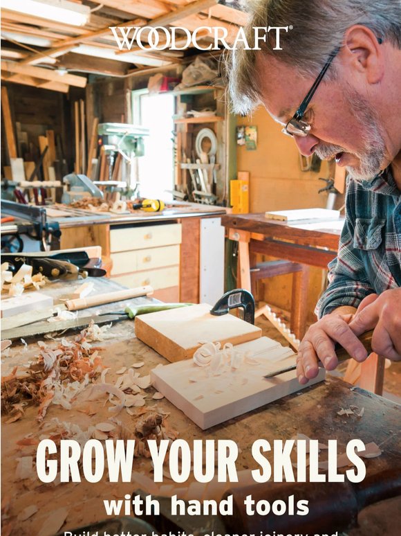 Grow Your Skills With Hand Tools