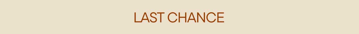 Last Chance