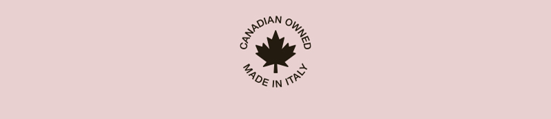 CANADIAN OWNED MADE IN ITALY CANADIAN OWNED MADE IN ITALY