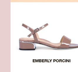 EMBERLY PORCINI EMBERLY PORCINI