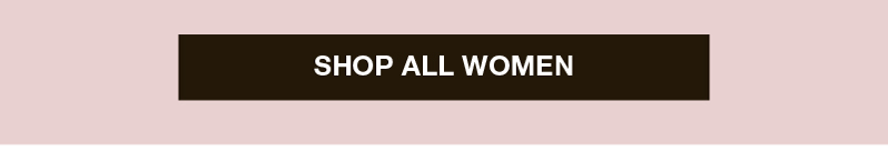SHOP ALL WOMEN SHOP ALL WOMEN