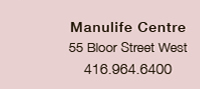 Manulife Centre 55 Bloor Street West 416.964.6400 Manulife Centre 55 Bloor Street West 416.964.6400