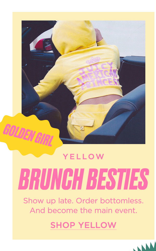 Yellow | Brunch Besties [Shop Yellow]