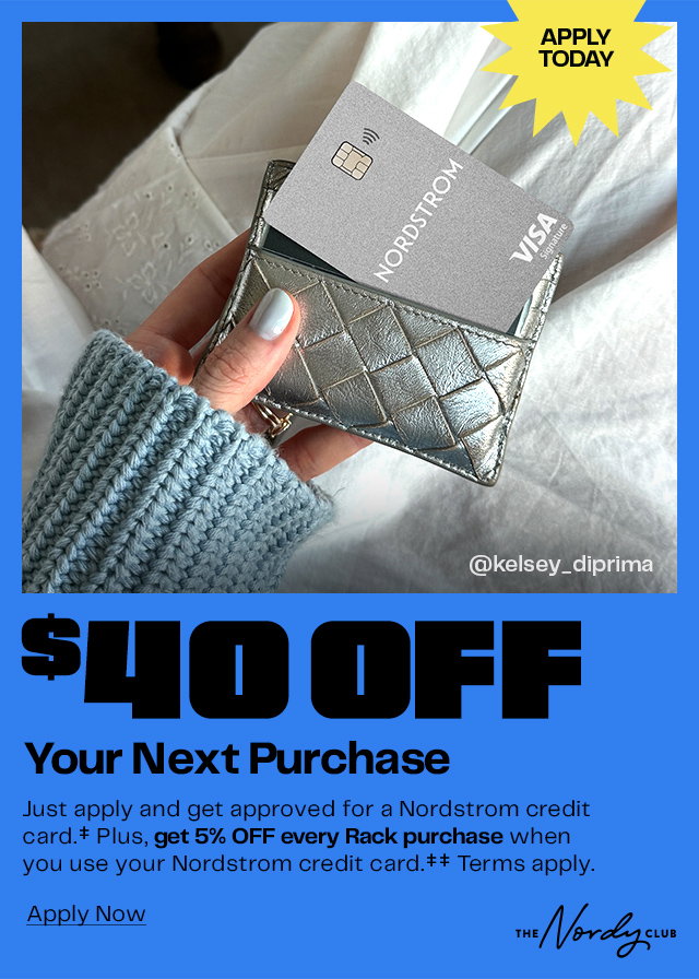 Apply Today | $40 Off Your Next Purchase | Apply Now