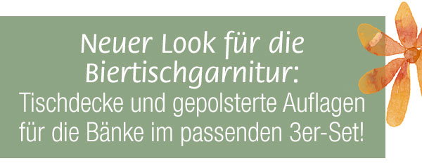 Neuer Look für die Biertischgarnitur: Tischdecke und gepolsterte Auflagen für die Bänke im passenden 3er-Set! 