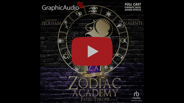 Zodiac Academy 6: Fated Throne 1 of 2 by Caroline Peckham & Susanne Valenti (Graphic Audio Sample 2)