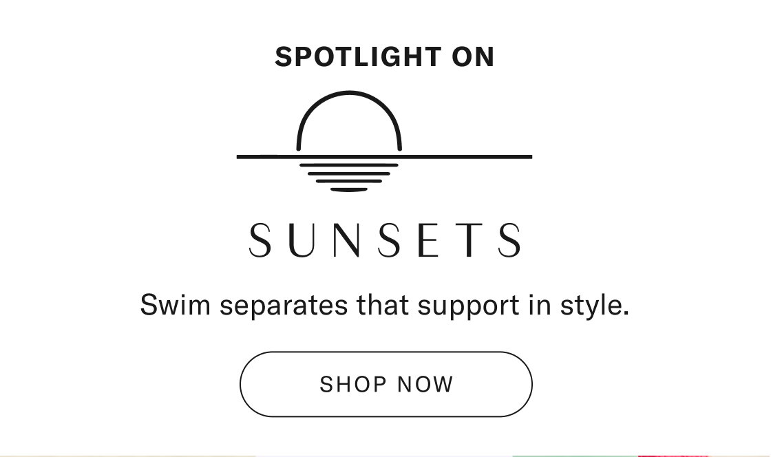 Brand Spotlight: Sunsets
