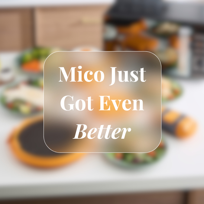 Mico just got even better