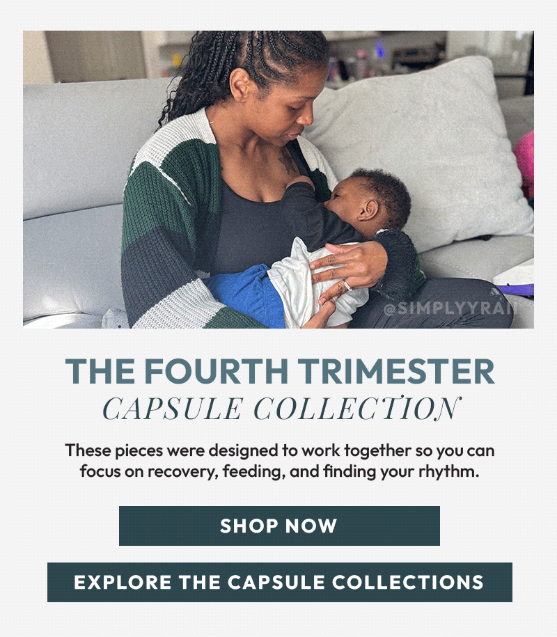 Shop the Fourth Trimester Capsule Collection