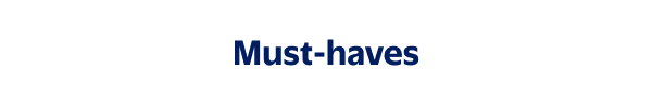 Must-haves