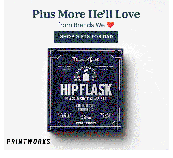 Plus More He'll Love  from Brands We Love  [SHOP GIFTS FOR DAD]