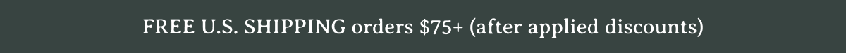 FREE US SHIPPING $75+