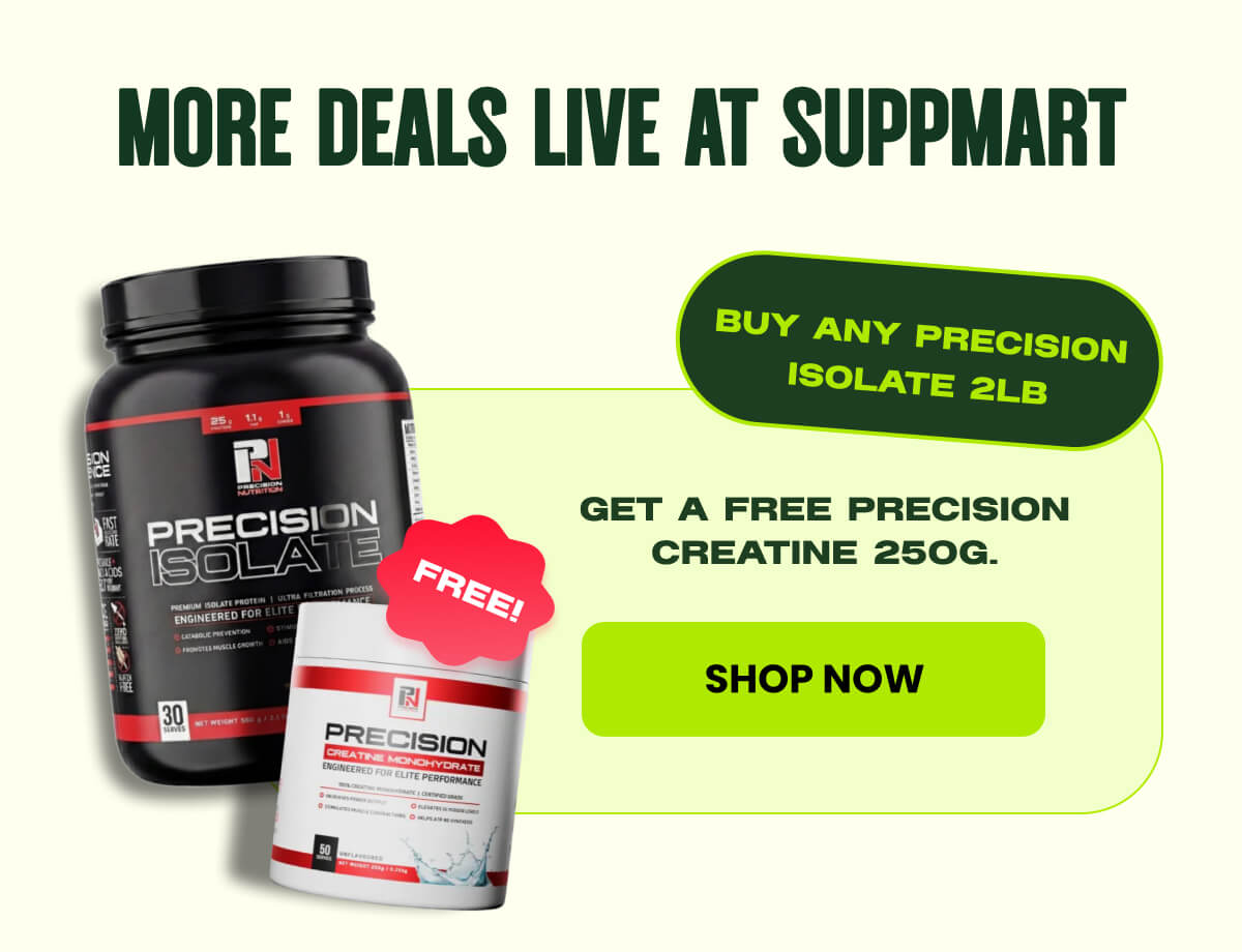 GET A FREE PRECISION CREATINE 250G. 
