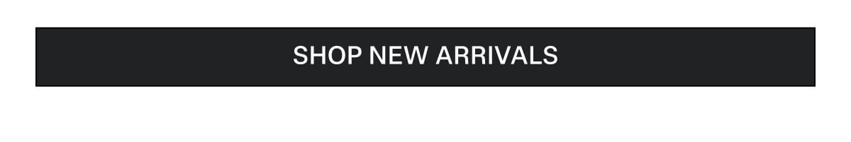 Shop New Arrivals
