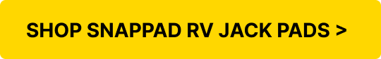 SHOP SNAPPAD RV JACK PADS >