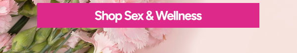 Shop Sex & Wellness