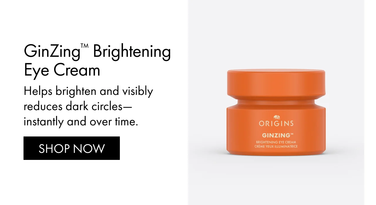 GinZing™ Brightening Eye Cream | Helps brighten and visibly reduces dark circles—instantly and over time. | SHOP NOW