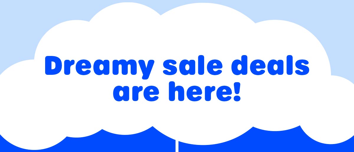 Dreamy Sale Deals Are Here