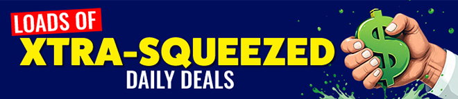 XTRA SQUEEZED DAILY DEALS - DONT DELAY