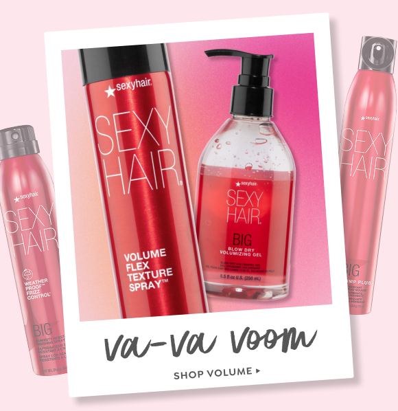 SHOP SEXY HAIR VOLUME