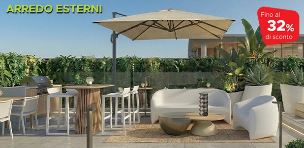 Arredo Esterni con Sconti fino al 32%