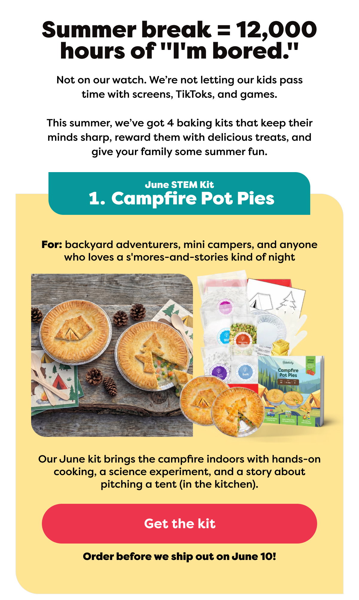 Summer break = 12,000 hours of "I'm bored." - Get June STEM Kit