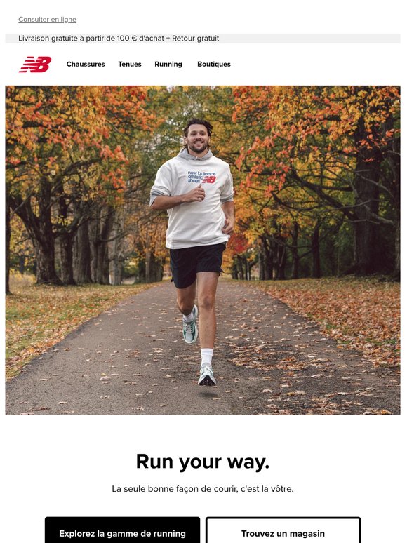 Run your way.