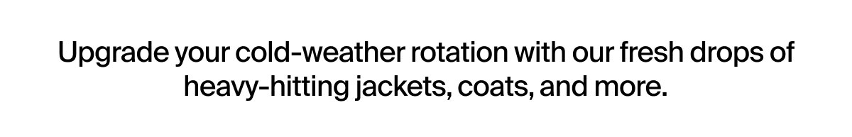 Upgrade your cold weather rotation