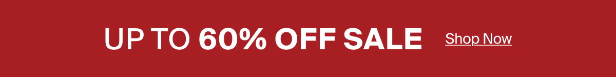 Up To 60% OFF Sale