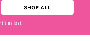 SHOP ALL