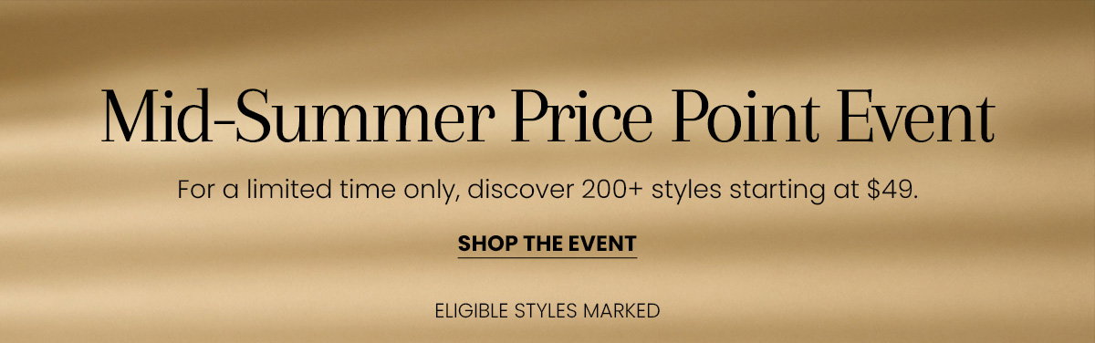 Mid-Summer Price Point Event [Shop the Event]